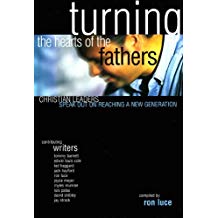 Turning The Hearts Of The Fathers HB - Ron Luce